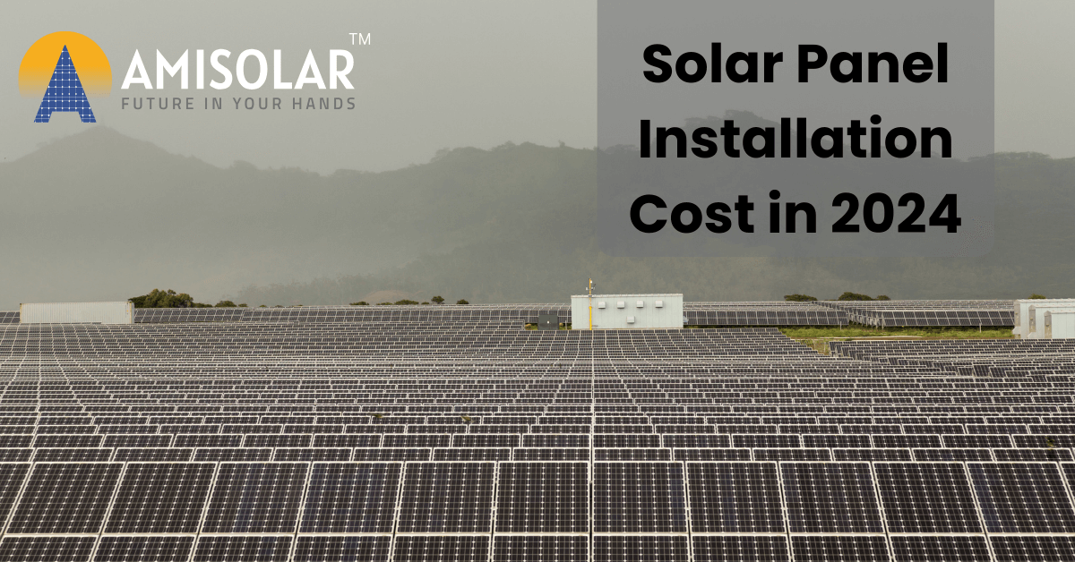 Solar Panel Installation Cost in 2024