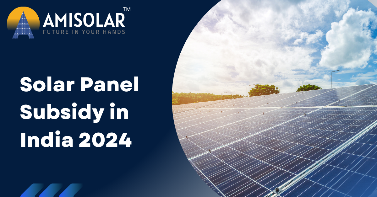 Solar Panel Subsidy in India 2024