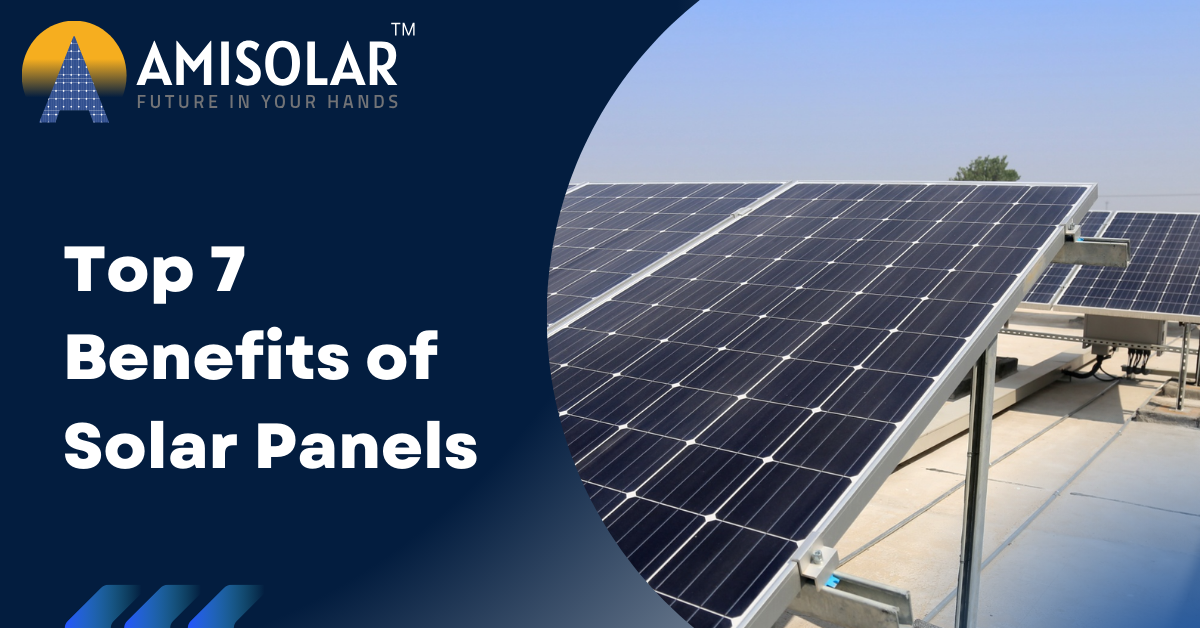 Top 7 Benefits of Solar Panel