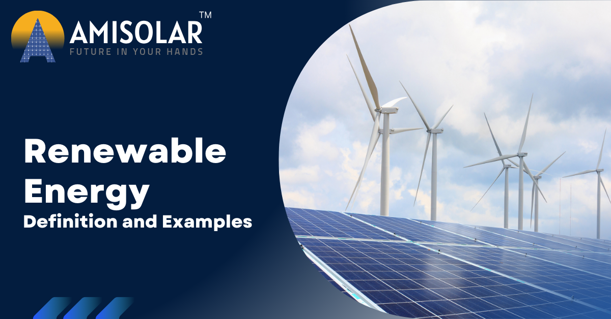 Renewable Energy Definition and Examples