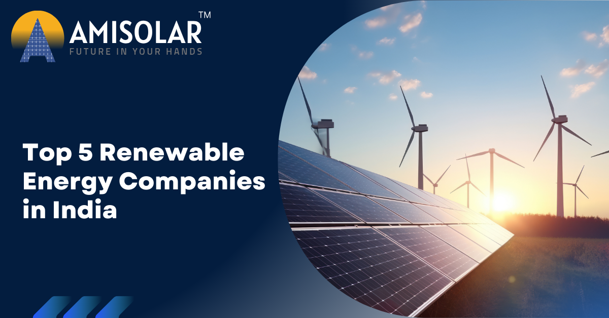 Top 5 Renewable Energy Companies in India