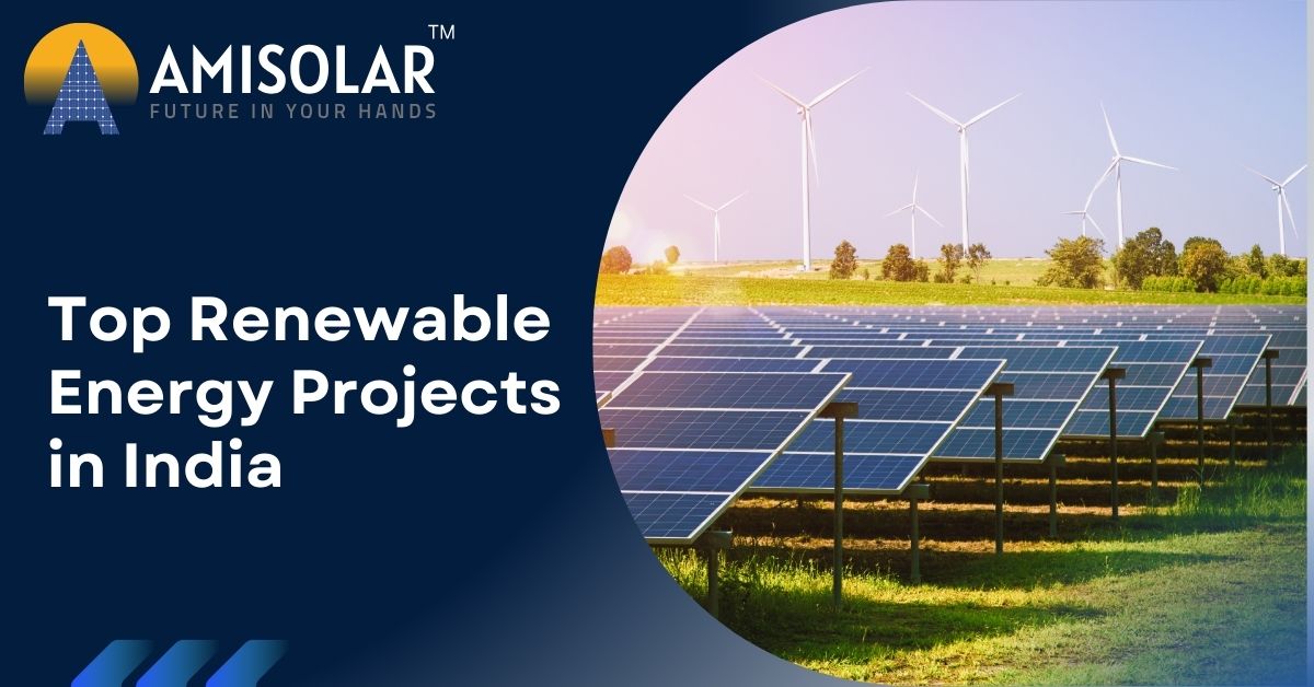 Top Renewable Energy Projects in India