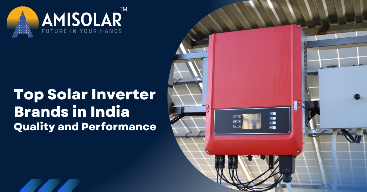   Top Solar Inverter Brands in India: Quality and Performance