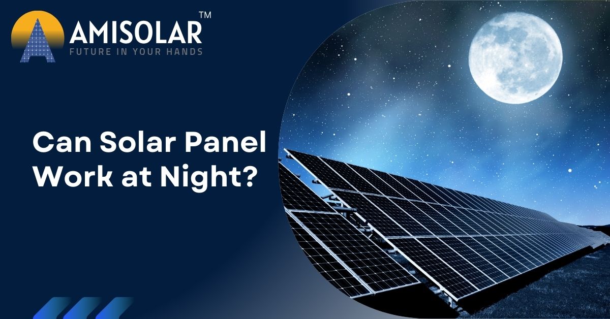 Can Solar Panel Work at Night